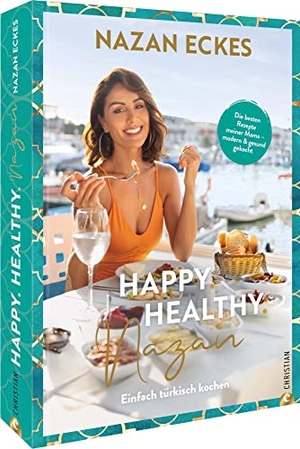 Eckes, Nazan. Happy. Healthy. Nazan! - Einfach türkisch kochen. Die besten Rezepte meiner Mama - modern & gesund gekocht. Christian Verlag GmbH, 2022.
