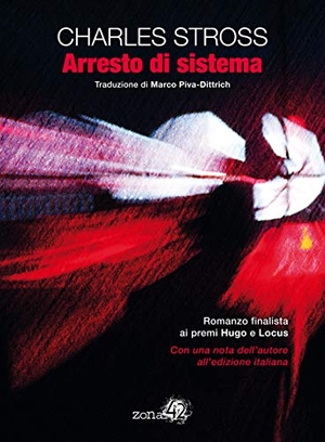 Stross, Charles. Arresto di sistema. , 2015.