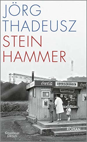 Thadeusz, Jörg. Steinhammer - Roman. Kiepenheuer & Witsch GmbH, 2023.