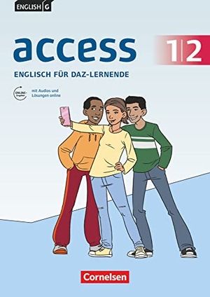 Lavodrama, Priscilla / Berit Rudolph. English G Access Band 1/2: 5./6. Schuljahr - Englisch-Module für DaZ-Lernende - Zu allen Ausgaben - Arbeitsheft mit Audios und Lösungen online - Workbook mit Audios und Lösungen online. Cornelsen Verlag GmbH, 2019.