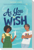 As You Wish