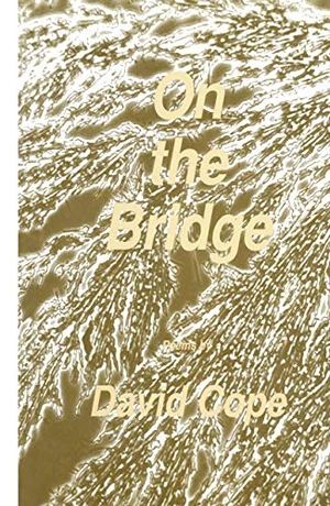 Cope, David. On the Bridge. Humana Press, 1986.