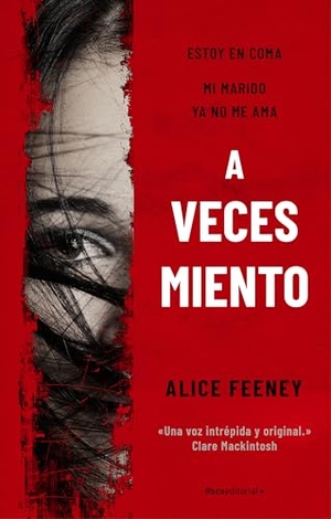Feeney, Alice. A Veces Miento / Sometimes I Lie. Prh Grupo Editorial, 2021.