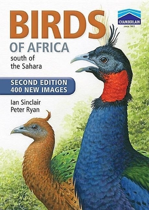 Sinclair, Ian / Peter Ryan. Chamberlain's Birds of Africa south of the Sahara. Penguin Random House South Africa, 2010.