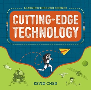 Chen, Kevin. Learning Through Science - Cutting-Edge Technology. Royal Collins Publishing Company, 2022.
