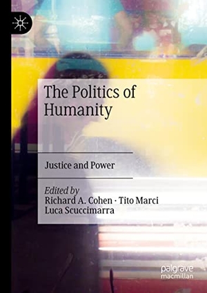 Cohen, Richard A. / Luca Scuccimarra et al (Hrsg.). The Politics of Humanity - Justice and Power. Springer International Publishing, 2022.