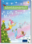 Zauberhaftes Feenreich - Lilly, Sara und der Weihnachtszauber