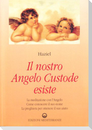 Il nostro angelo custode esiste