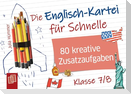 Die Englisch-Kartei für Schnelle - Klasse 7/8