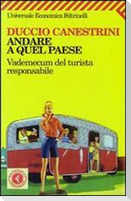 Andare a quel paese. Vademecum del turista responsabile