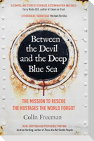 Between the Devil and the Deep Blue Sea