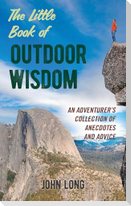 The Little Book of Outdoor Wisdom
