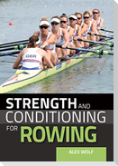 Strength and Conditioning for Rowing