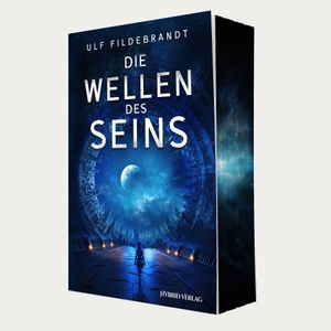 Fildebrandt, Ulf. Die Wellen des Seins - Das Städte-Universum. Hybrid Verlag, 2026.