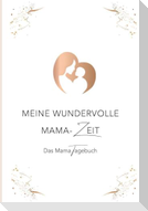 Meine wundervolle Mama-Zeit