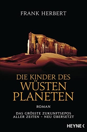 Herbert, Frank. Die Kinder des Wüstenplaneten. Heyne Taschenbuch, 2020.