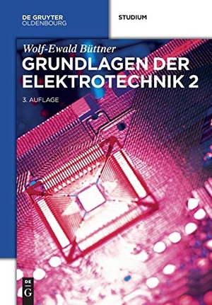 Büttner, Wolf-Ewald. Grundlagen der Elektrotechnik 2. De Gruyter Oldenbourg, 2014.