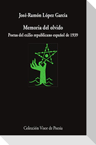 Memoria del olvido : poetas del exilio republicano español de 1939