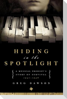 hiding in the spotlight