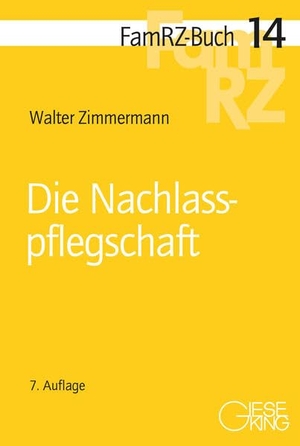 Zimmermann, Walter. Die Nachlasspflegschaft. Gieseking E.U.W. GmbH, 2026.