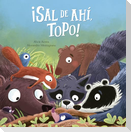 ¡Sal de Ahí, Topo!