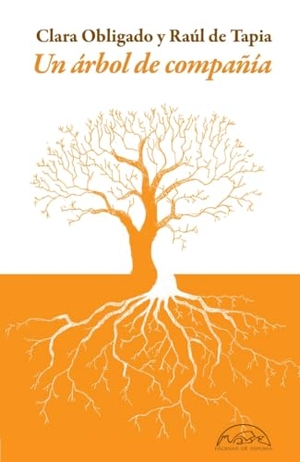 Obligado, Clara. Un Arbol de Compañia. Paginas de Espuma, 2026.