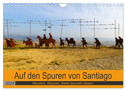 Auf den Spuren von Santiago - Wandern, Staunen, Seele baumeln lassen. (Wandkalender 2024 DIN A4 quer), CALVENDO Monatskalender