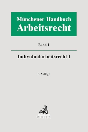 Kiel, Heinrich / Reinhard Richardi et al (Hrsg.). Münchener Handbuch zum Arbeitsrecht  Bd. 1: Individualarbeitsrecht I. C.H. Beck, 2024.