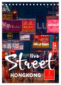 Hongkong Street live (Tischkalender 2024 DIN A5 hoch), CALVENDO Monatskalender