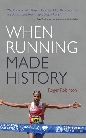 Robinson, Roger. When Running Made History. Syracuse University Press, 2018.