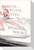 Run with the Wind