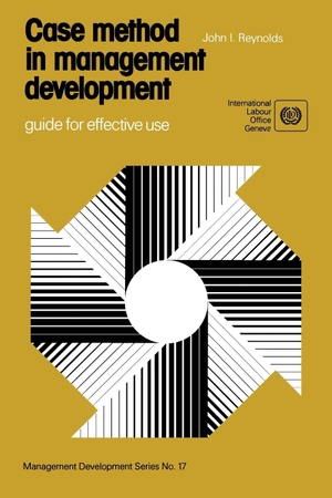 Reynolds, John. Case method in management development. Guide for effective use (Management Development Series No. 17). International Labour Office, 1992.