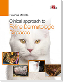 Clinical Approach to Feline Dermatologic Diseases