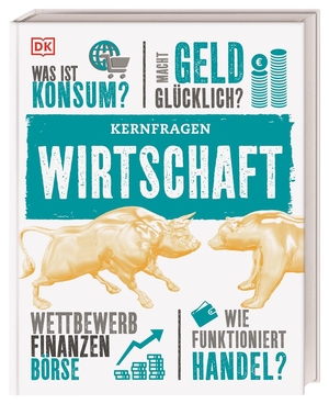 Weeks, Marcus. Kernfragen. Wirtschaft. Dorling Kindersley Verlag, 2019.