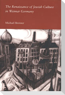 The Renaissance of Jewish Culture in Weimar Germany