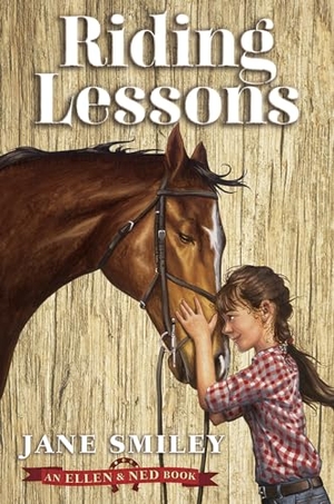 Smiley, Jane. Riding Lessons (An Ellen & Ned Book). Random House, 2019.