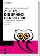Zeit (t) - Die Sphinx der Physik