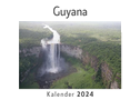 Guyana (Wandkalender 2024, Kalender DIN A4 quer, Monatskalender im Querformat mit Kalendarium, Das perfekte Geschenk)