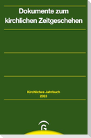 Dokumente zum kirchlichen Zeitgeschehen. Jahrgang 150, 2023