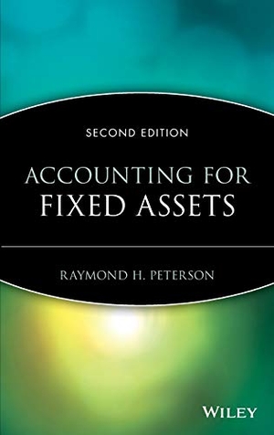 Peterson. Accounting for Fixed Assets. John Wiley & Sons, 2002.