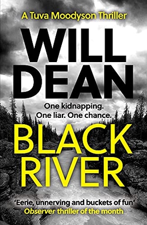 Dean, Will. Black River - 'A must read' Observer Thriller of the Month. Oneworld Publications, 2021.