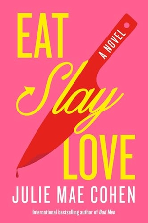 Cohen, Julie Mae. Eat, Slay, Love. Abrams Press, 2026.