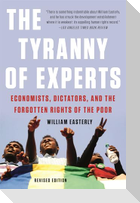 The Tyranny of Experts (Revised)