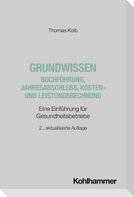 Grundwissen Buchführung, Jahresabschluss, Kosten- und Leistungsrechnung
