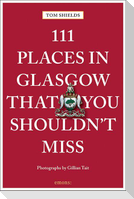 111 Places in Glasgow That You Shouldn't Miss