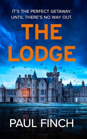Finch, Paul. The Lodge. Amazon Publishing, 2026.