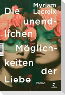 Die unendlichen Möglichkeiten der Liebe