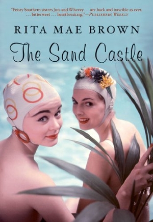 Brown, Rita Mae. The Sand Castle. Grove Atlantic, Inc., 2009.