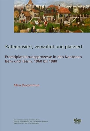 Ducommun, Mira. Kategorisiert, verwaltet und platziert - Fremdplatzierungsprozesse in den Kantonen Bern und Tessin, 1960 bis 1980. Seismo Verlag, 2025.