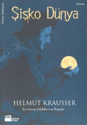 Krausser, Helmut. Sisko Dünya. Dogan Kitap, 2004.